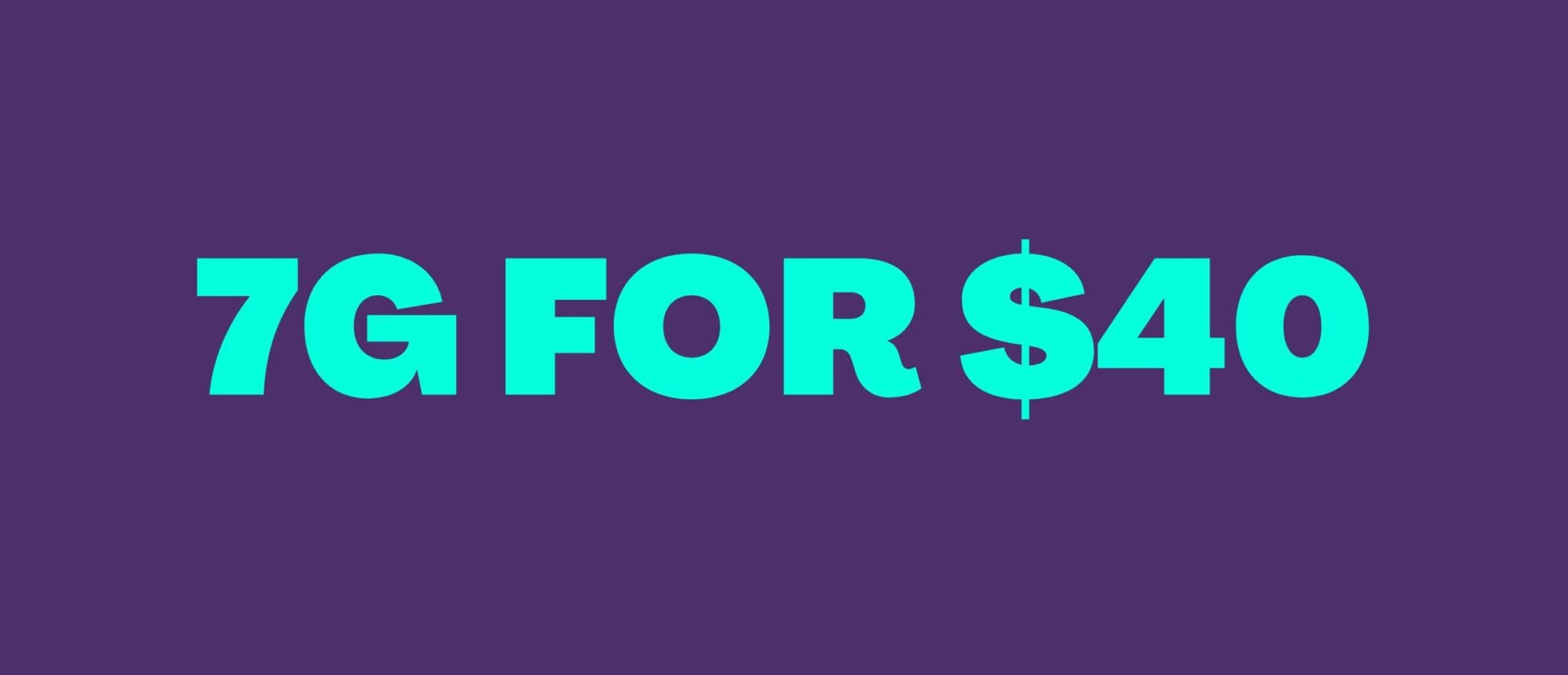 7G FOR $40 | REC