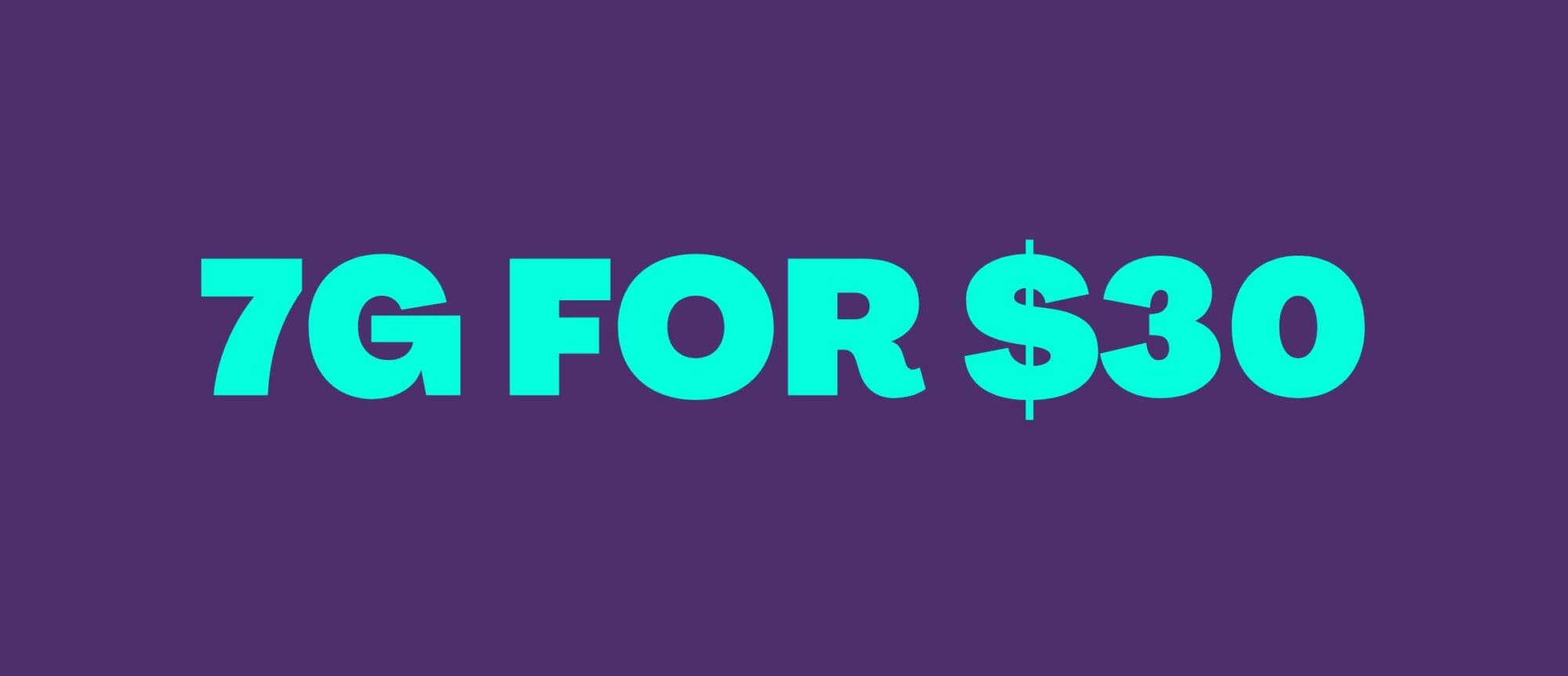 7G FOR $30 | REC